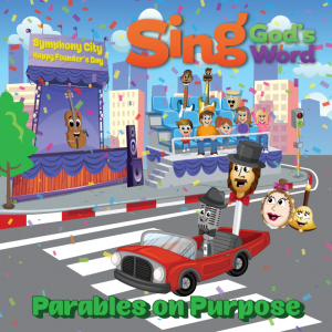 Scripture CD #6, Sing God\'s Word - Parables on Purpose